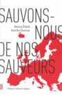 Couverture du livre Sauvons-nous de nos sauveurs - ZIZEK SLAVOJ - 9791092616002