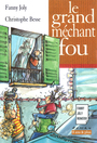 Couverture du livre Le grand méchant fou - JOLY FANNY - 9791094366066