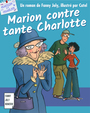 Couverture du livre Marion contre tante Charlotte - JOLY FANNY - 9791094366240