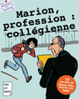 Couverture du livre Marion, profession : collégienne - JOLY FANNY - 9791094366264