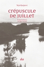 Couverture du livre Crépuscule de juillet - Kaijärvi Yrjö - 9791095434689