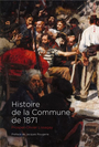 Couverture du livre Histoire de la Commune de 1871 - LISSAGARAY PROSPER-OLIVIER - 9791097079383