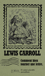 Couverture du livre Comment bien tourner une lettre : et autres procédés merveilleux - CARROLL LEWIS - 9791254760758