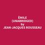 Couverture du livre Èmile (Unabridged) - Rousseau Jean-Jacques  - 9798330022212