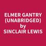 Couverture du livre Elmer Gantry (Unabridged) - LEWIS SINCLAIR - 9798350080056
