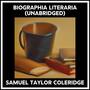Couverture du livre Biographia Literaria (Unabridged) - COLERIDGE SAMUEL TAYLOR - 9798822557178