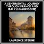 Couverture du livre A Sentimental Journey Through France And Italy (Unabridged) - STERNE LAURENCE - 9798822559691