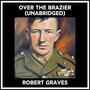 Couverture du livre Over The Brazier (Unabridged) - GRAVES ROBERT - 9798822568044
