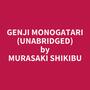 Couverture du livre Genji Monogatari (Unabridged) - SHIKIBU MURASAKI - 9798822598591