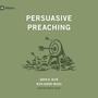 Couverture du livre Persuasive Preaching - Helm David R. - 9798874910266
