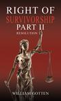 Couverture du livre Right of Survivorship – Part II - Gotten William - 9798891559417