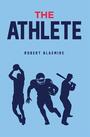 Couverture du livre The Athlete - Blaemire Robert - 9798895439234