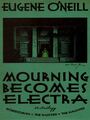 Couverture du livre Mourning Becomes Electra - O'NEILL EUGENE - 9798902437987