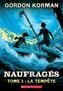 Couverture du livre Naufragés 1 La tempête - KORMAN GORDON - 9781039714410