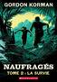 Couverture du livre Naufragés 2 La survie - KORMAN GORDON - 9781039714427