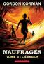 Couverture du livre Naufragés 3 L'évasion - KORMAN GORDON - 9781039714434
