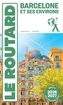 Couverture du livre Barcelone et ses environs : 2026-2027 - GLOAGUEN PHILIPPE - 9782017356660