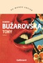Couverture du livre Tony - Buzarovska Rumena - 9782073124180
