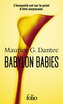 Couverture du livre Babylon babies - DANTEC MAURICE G. - 9782073135650