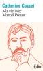 Couverture du livre Ma vie avec Marcel Proust - CUSSET CATHERINE - 9782073142764