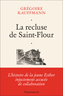 Couverture du livre Recluse de Saint-Flour (La) - Kauffmann Grégoire - 9782080445148