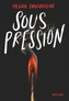 Couverture du livre Sous pression - Davidhizar Megan - 9782095031800