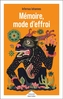 Book cover: Mémoire, mode d'effroi - Iohannes Infernus - 9782221285305