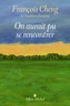 Couverture du livre On aurait pu se rencontrer - Cheng François - 9782226513649