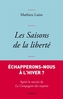 Couverture du livre Saisons de la liberté (Les) - Laine Mathieu - 9782246836285