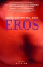Couverture du livre Dernières nouvelles d'Eros - FOENKINOS DAVID - 9782246843115