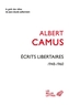 Couverture du livre Ecrits libertaires 1948-1960 - CAMUS ALBERT - 9782251459783