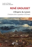 Couverture du livre Empire du levant (L') L'histoire de la question d'Orient - Grousset René - 9782251459837