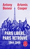 Couverture du livre Paris libéré, Paris retrouvé : 1944-1949 - Beevor Antony & Cooper Artemis - 9782253252948