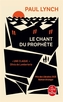 Couverture du livre Chant du prophète (Le) - Lynch Paul - 9782253256502