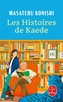 Couverture du livre Histoires de Kaede (Les) - Konishi Masateru - 9782253909736