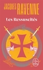 Couverture du livre RESSUSCITES -LES - RAVENNE JACQUES - 9782253910077