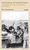 Couverture du livre Partisans et centurions : une histoire de la guerre irrégulière - Tenenbaum Elie - 9782262115128