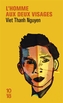 Couverture du livre Homme aux deux visages : une mémoire, une histoire, un... - Nguyen Viet Thanh - 9782264088024