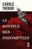 Couverture du livre Souffle des indomptées (Le) - Trébor Carole - 9782264088352