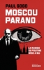 Couverture du livre Moscou parano : la Russie de Poutine mise à nu - Gogo Paul - 9782268112961