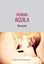 Couverture du livre Roxanne - Aguila Romain - 9782283042700