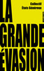 Couverture du livre Grande évasion (La) - Les Etats généreux ) - 9782283043905