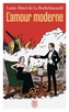 Couverture du livre Amour moderne (L') - La Rochefoucauld Louis-Henri - 9782290440063