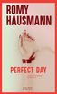 Couverture du livre Perfect day - Hausmann Romy - 9782330225698