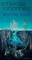 Couverture du livre Bardo solo - Iohannes Infernus - 9782330225834