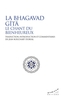 Couverture du livre Bhagavad Gîtâ  : le chant du bienheureux - 9782351187951