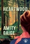 Couverture du livre Heartwood - Gaige Amity - 9782351783788