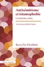 Couverture du livre Antisémitisme et islamophobie : une histoire croisée - Zia-Ebrahimi Reza - 9782354803414