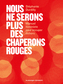 Couverture du livre Nous ne serons plus des chaperons rouges : manuel féministe pour - DURDILLY Stéphanie - 9782369357728