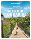 Couverture du livre Meilleures expériences autour de Paris (Les) - Lonely planet - 9782384929856